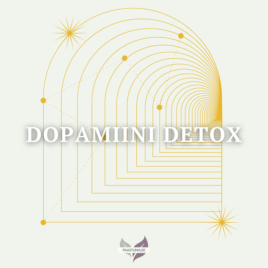 DOPAMIINI DETOX